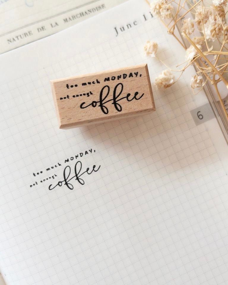 Houten stempel | too much Monday, not enough coffee